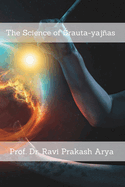 The Science of  rauta-yajas