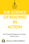The Science of Reading in Action: Brain-Friendly Strategies Every Teacher Needs to Know