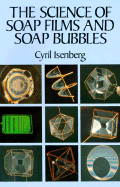 The Science of Soap Films and Soap Bubbles