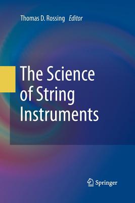 The Science of String Instruments - Rossing, Thomas D (Editor)