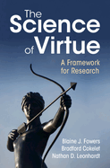 The Science of Virtue: A Framework for Research