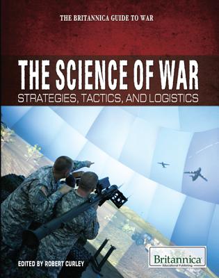 The Science of War - Curley, Robert (Editor)