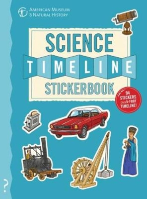 The Science Timeline Stickerbook: The Story of Science from the Stone Ages to the Present Day! - Lloyd, Christopher
