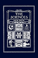 The Sciences, Illustrated Edition (Yesterday's Classics)