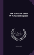 The Scientific Basis Of National Progress