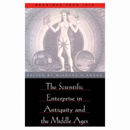 The Scientific Enterprise in Antiquity and Middle Ages: Readings from Isis - Shank, Michael H (Editor)