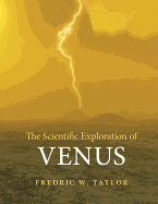 The Scientific Exploration of Venus