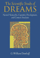 The Scientific Study of Dreams: Neural Networks, Cognitive Development, and Content Analysis
