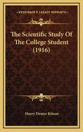 The Scientific Study of the College Student (1916)