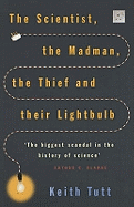 The Scientist, The Madman, The Thief And Their Lightbulb: The Search For Free Energy