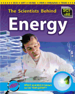 The Scientists Behind Energy