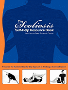 The Scoliosis Self-Help Resource Book