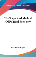 The Scope And Method Of Political Economy