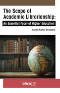The Scope of Academic Librarianship: An Essential Facet of Higher Education