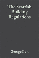 The Scottish Building Regulations: Explained and Illustrated