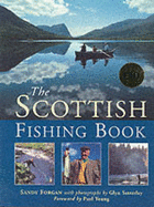 The Scottish Fishing Book - Forgan, Alexander, and Satterley, Glyn