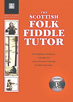 The Scottish Folk Fiddle - Tutor - Martin, Christine