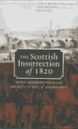The Scottish Insurrection of 1820,