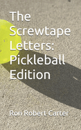 The Screwtape Letters: Pickleball Edition
