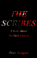 The Scribes: A Novel about the Early Church