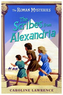 The Scribes from Alexandria - Lawrence, Caroline