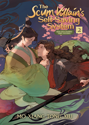 The Scum Villain's Self-Saving System: Ren Zha Fanpai Zijiu Xitong (Novel) Vol. 2 - Mo Xiang Tong Xiu