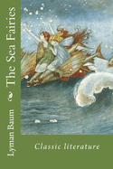The Sea Fairies: Classic Literature