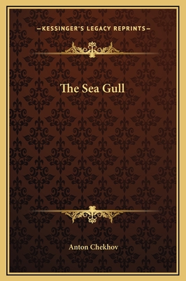 The Sea Gull - Chekhov, Anton