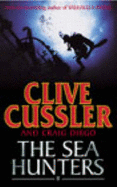 The Sea Hunters 2 - Cussler, Clive