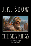 The Sea Kings: Volume Two of the Viking Sagas