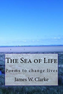 The Sea of Life - Clarke, James W