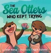 The Sea Otters Who Kept Trying