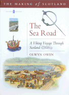 The Sea Road: A Viking Voyage Through Scotland