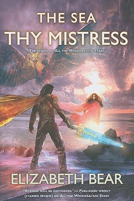 The Sea Thy Mistress - Bear, Elizabeth