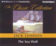 The Sea Wolf - London, Jack, and Hill, Dick (Read by)