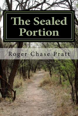 The Sealed Portion - Pratt, Roger Chase