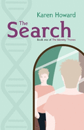 The Search: Book One of The Identity Thieves Trilogy