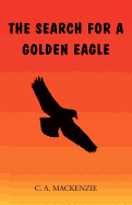 The Search for a Golden Eagle