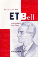 The Search for E. T. Bell: Also Known as John Taine