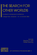 The Search for Other Worlds: Fourteenth Astrophysics Conference