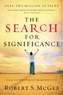 The Search for Significance: Seeing Your True Worth Through God's Eyes