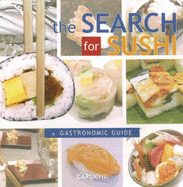 The Search for Sushi: A Gastronomic Guide