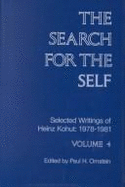 The Search for the Self: Selected Writings of Heinz Kohut 1950-1978, 1