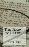 The Search for Truth: Questions Answered - Pruitt Ed S, Keith