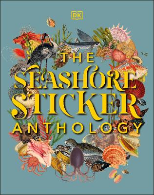 The Seashore Sticker Anthology: With More Than 1,000 Vintage Stickers - DK