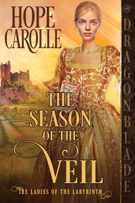 The Season of the Veil - Carolle, Hope