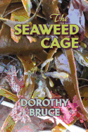 The Seaweed Cage