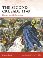 The Second Crusade 1148: Disaster Outside Damascus