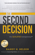 The Second Decision: The Qualified Entrepreneur