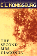 The Second Mrs. Giaconda - Konigsburg, E L